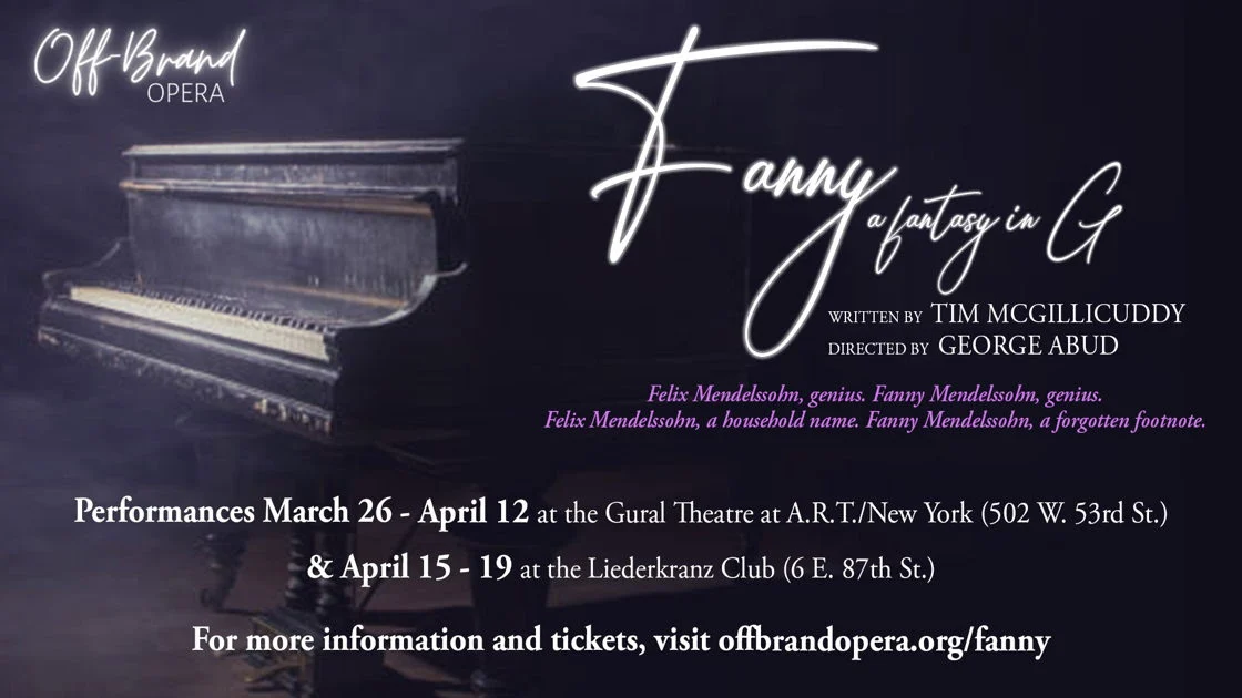Fanny, A Fantasy in G, Premieres at Off-Brand Opera