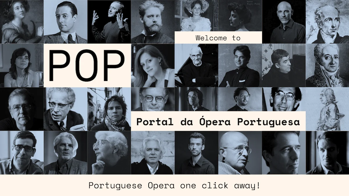 The Portuguese Opera Portal (POP) Launched to Champion and Preserve National Operatic Heritage