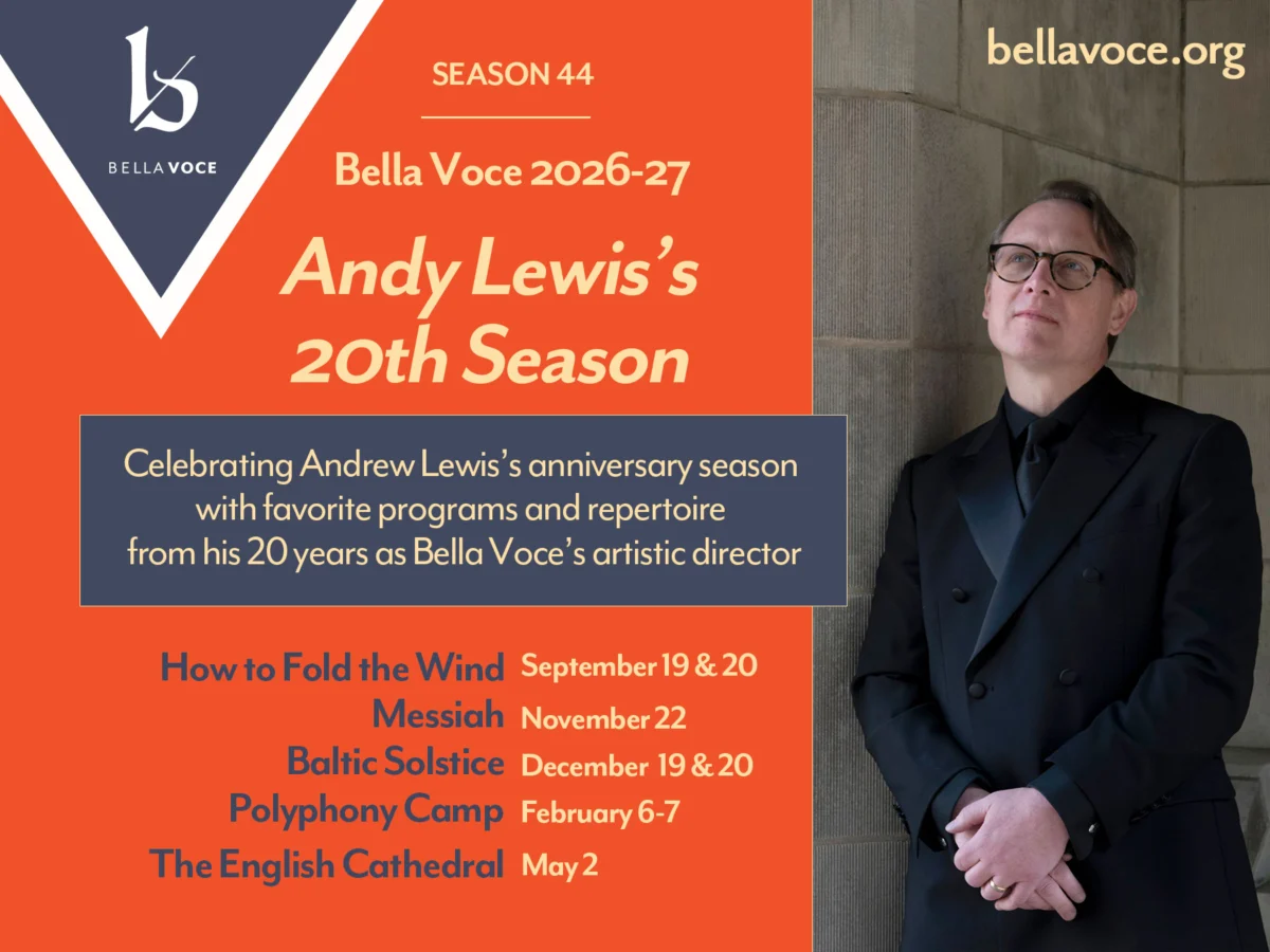 Bella Voce Announces Landmark 2026-27 Season Celebrating Artistic Director Andrew Lewis’s Two Decades of Artistic Leadership