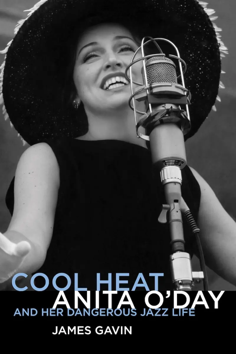 Cool Heat – Anita O’Day And Her Dangerous Jazz Life