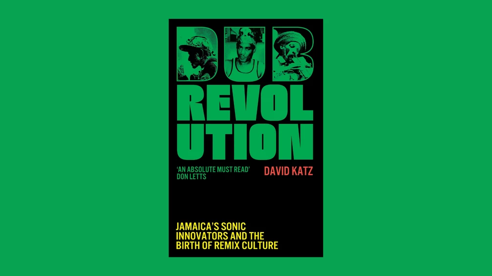 New book, Dub Revolution, charts the history of dub and birth of remix culture