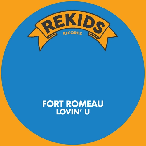 Fort Romeau Lovin U EP