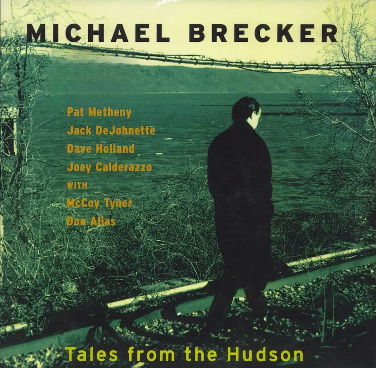 Michael Brecker: Tales From The Hudson Demonstrates Mastery and Artistic Maturity in Straight-Ahead Jazz